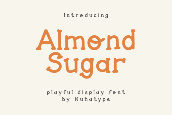 Almond Sugar: A Display Font That Breathes Quiet Confidence