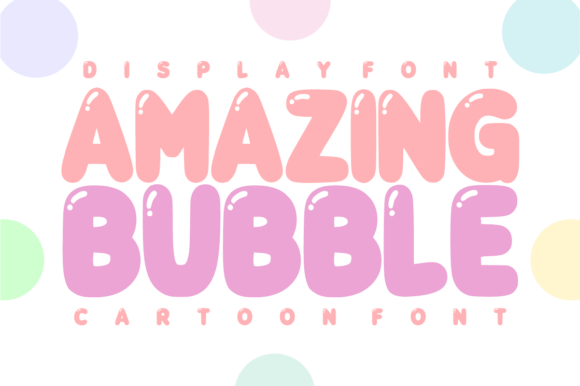 Amazing Bubble Font: Playful Energy for Scroll-Stopping Marketing