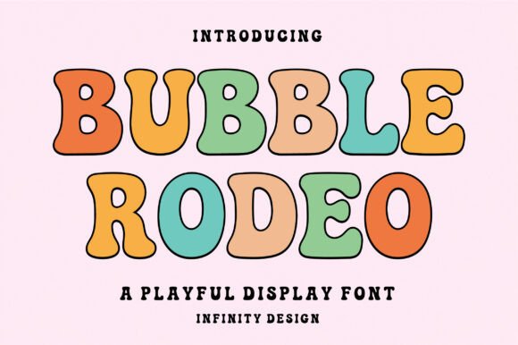 Bubble Rodeo: A Playful Yet Precise Display Font