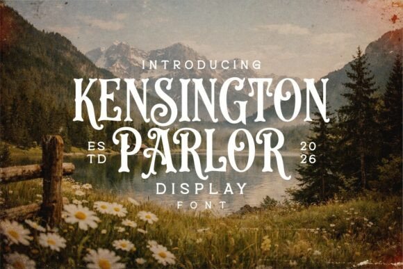 Kensington Parlor: A Display Font with Vintage Soul and Modern Versatility