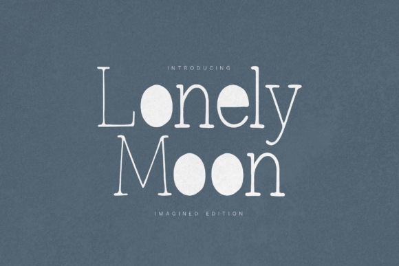 Lonely Moon: A Display Typeface That Elevates Small Business Branding