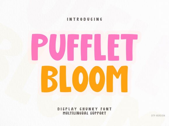 Pufflet Bloom: A Playful Display Typeface for Campaign Joy
