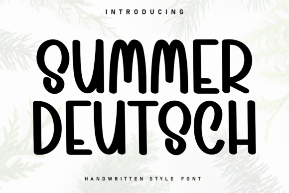 Summer Deutsch: A Handwritten Display Font for Warm, Human Digital Brands