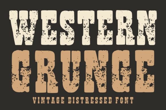 Western Grunge: A Display Font That Anchors Your Message